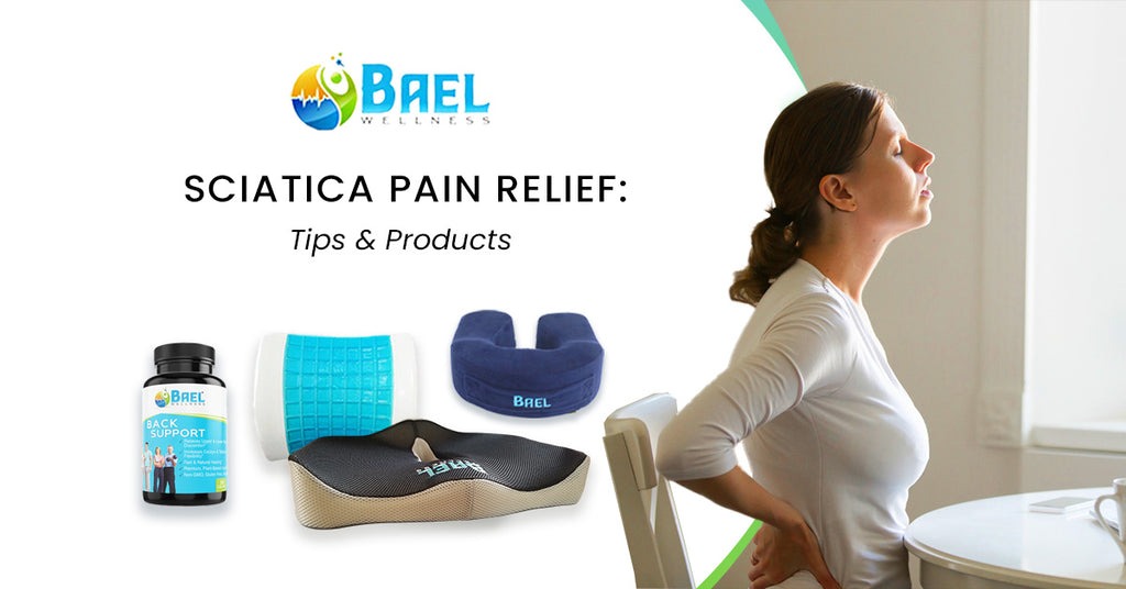 Sciatica Pain Relief: Tips and Products