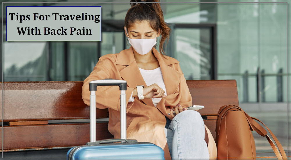 Tips For Traveling With Back Pain