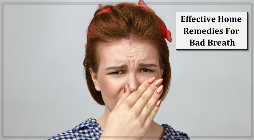 Effective Home Remedies For Bad Breath