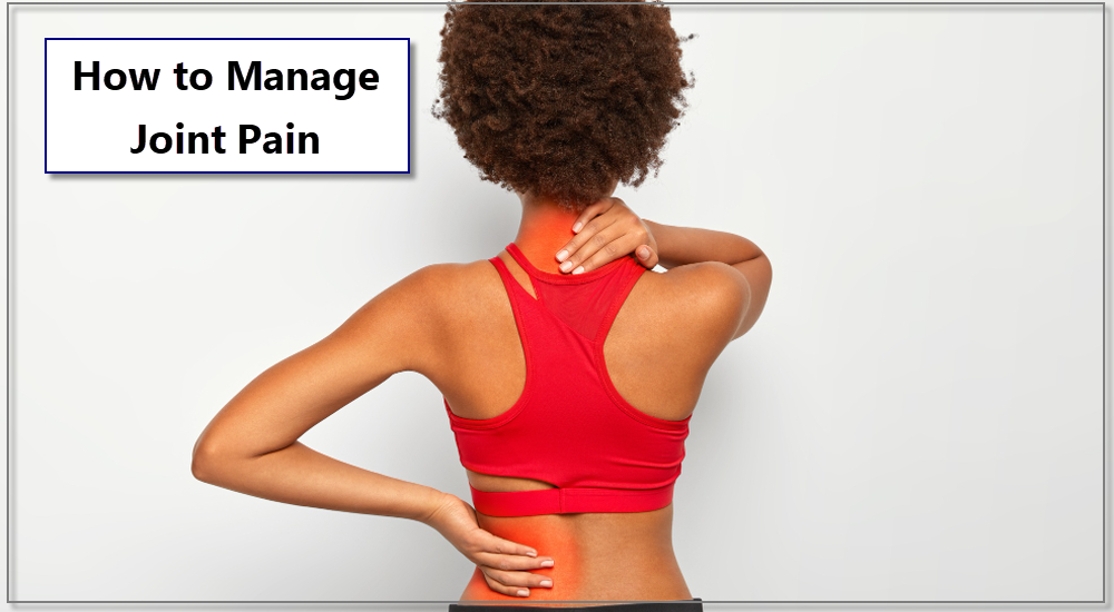 How to Manage Joint Pain