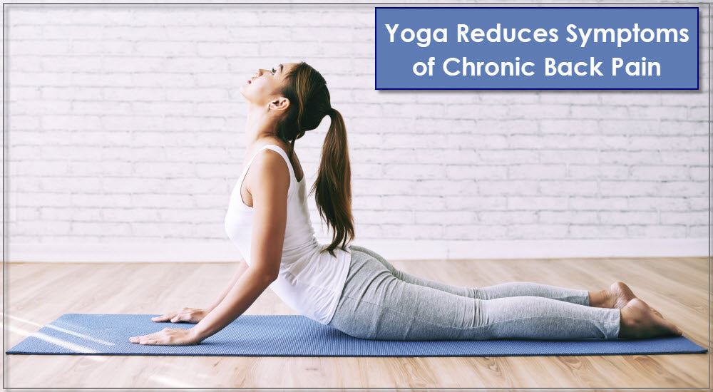 Yoga Reduces Symptoms of Chronic Back Pain