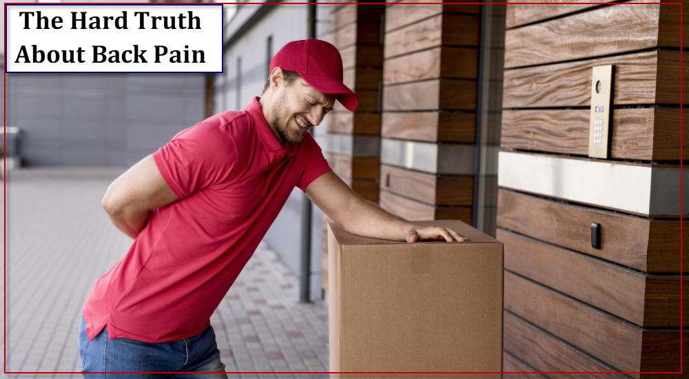 The Hard Truth About Back Pain