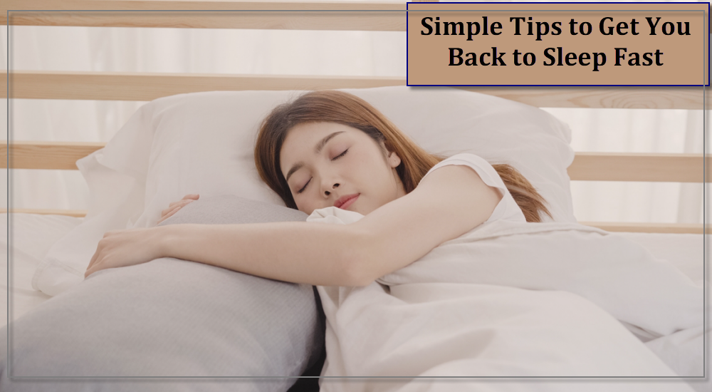 Simple Tips to Get You Back to Sleep Fast