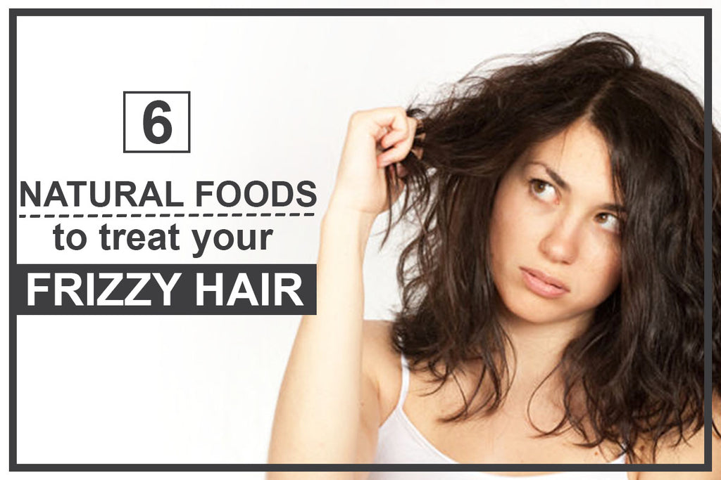 6 Natural Foods to Treat Your Frizzy Hair
